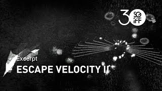 Escape Velocity II Excerpt | SGIFF 2019
