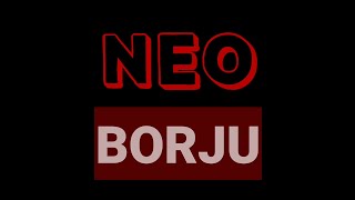 Neo - Borju |Lyrics