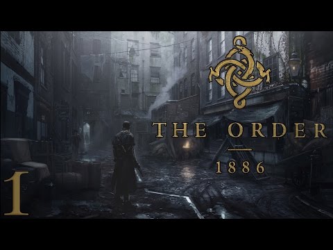 The Order: 1886 [#1] - Przeszłość zdrady w oszałamiającej oprawie