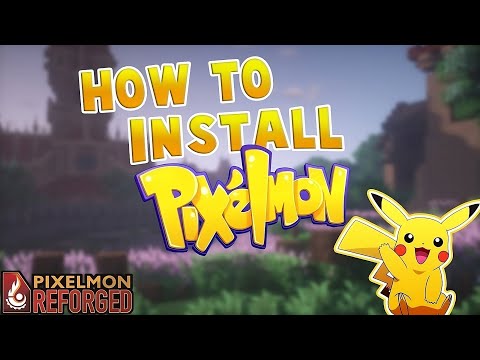 HOW TO DOWNLOAD PIXELMON REFORGED | QUICK, EASY & BEST TUTORIAL!