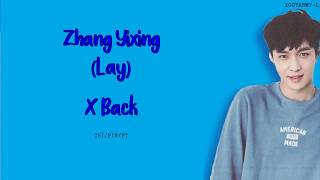 Lay (EXO) - X Back (兴迷) (CHI/PIN/PT-BR)