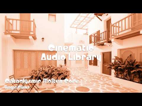 🎵 Cataclysmic Molten Core - Jingle Punks 🎧 No Copyright Music 🎶 Cinematic Music