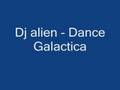 Dj Alien - Dance Galactica 