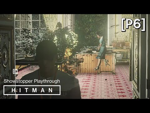 HITMAN · Mission: The Showstopper Walkthrough [P6] (Paris) 1080p Gameplay | PC PS4 XB1