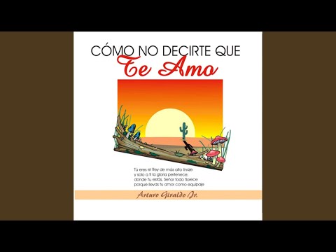 Cómo No Decirte Que Te Amo