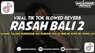 Download lagu DJ RASAH BALI 2 || DJ SAYANG TULUNG RUNGOKNE AKU DURUNG IKLAS || VIRAL TERBARU SLOWWW REVERB   mp3