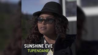 Sunshine Eve-Tupendane (Official audio)