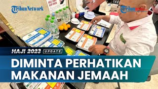 Jemaah Haji Diminta Perhatikan Batas Kelayakan Makanan Mereka agar Terhindar dari Gangguan Kesehatan