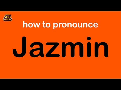 how to pronounce Jazmin correctly