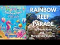 RAINBOW REEF PARADE By Diane Kann Trailer