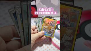 More lovely cards 🥹🥰 #pokemonchannel  #pokemontcg #pokemon #pokémon #ladies