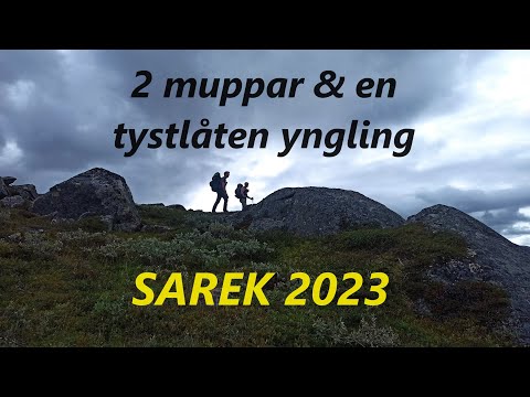 Sarek 2023 - 2 muppar och en tystlåten yngling