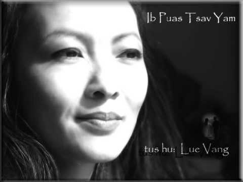 ib puas tsav yam--Lue Vang (Nkauj Hmoob)