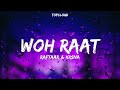 Woh Raat Lyrics RAFTAAR KR NA Raftaarmusic KRSNAOfficial TopCloud