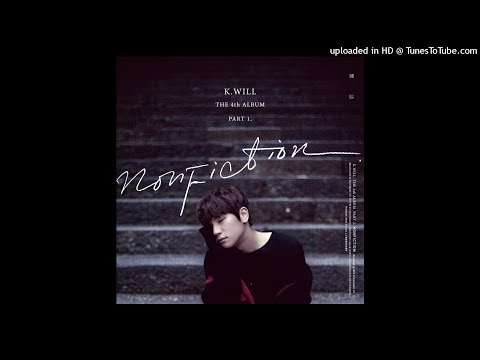 K.will (케이윌) - Nonfiction (실화) (Instrumental)