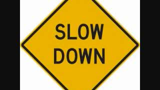 Clyde Carson - &quot;Slow Down&quot; Ft. The Team