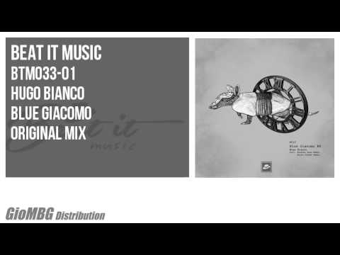 Hugo Bianco - Blue Giacomo [Original Mix] BTM033