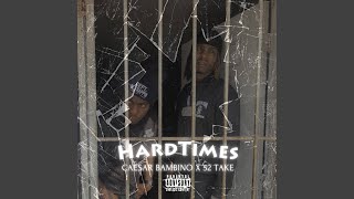 Hard Times (feat. 52 Take)