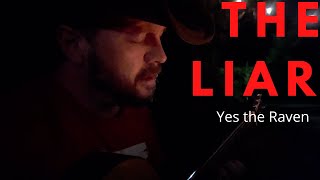 The Liar by Yes the Raven (from the album Abilene)