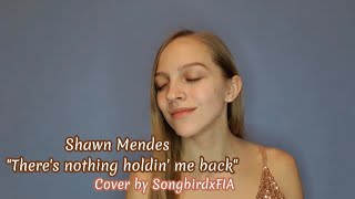 Shawn Mendes – "There's nothing holdin' me back" (Cover by SongbirdxFIA)