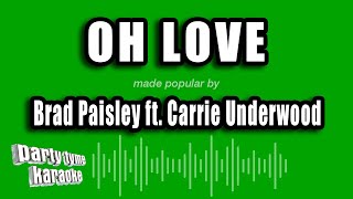 Brad Paisley ft. Carrie Underwood - Oh Love (Karaoke Version)