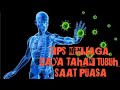DAYA TAHAN TUBUH BAGUS SAAT PUASA LAKUKAN INI