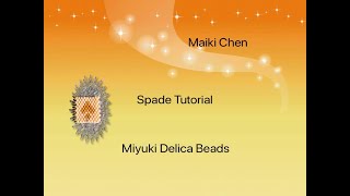 SPADE Tutorial | Miyuki Delica Beads | Maiki Chen & Mi cocina en Japón