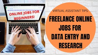 Beginner Online Data Entry & Research Jobs: Virtual Assistant Tips