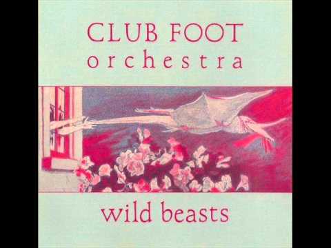 Club Foot Orchestra - Chinese Flowers