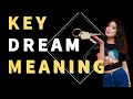 Dream about key: interpretation and meaning. what do dreams mean?