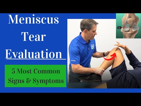 Meniscus Tear Evaluation: 5 Most Common Signs and Symptoms