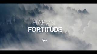 HAEVN - Fortitude (Official Lyrics)