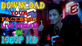 How to Download Your Facebook Live Stream in 1080p HD