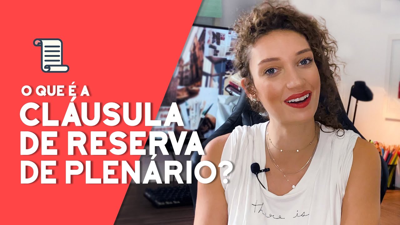 ENTENDENDO A CLÁUSULA DE RESERVA DO PLENÁRIO