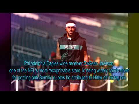 Eagles Star DeSean Jackson under fire posting anti-semitic quotes!..