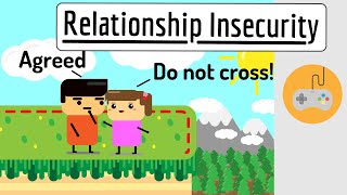 Relationship Insecurity: Breakdown and Overcome | How Insecurity Works (Part 2) | The Gamified Life