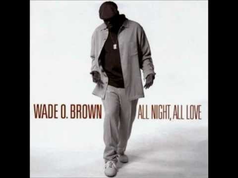 WADE O BROWN ~ Where Do We Go For Love