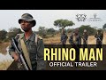 RHINO MAN | Official Trailer