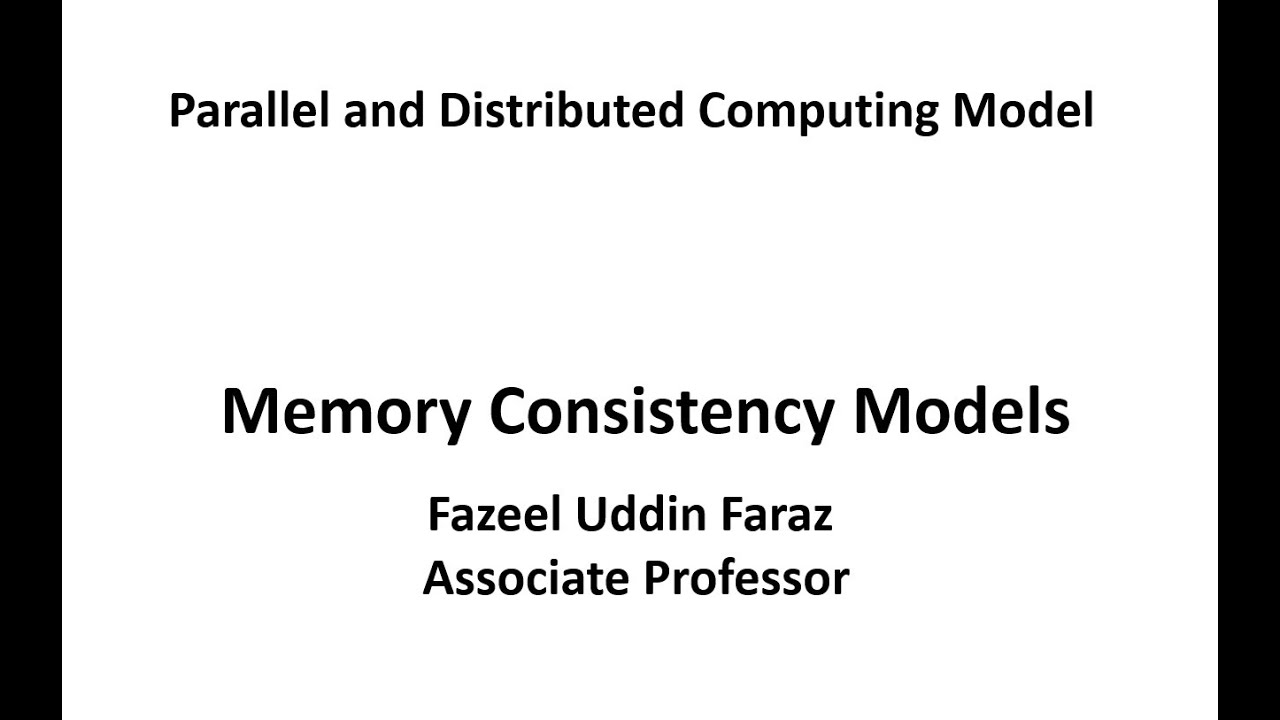 Memory Consistency Models (Parallel and Distributed Computing)