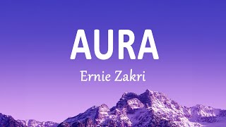 Download lagu Ernie Zakri - AURA (Lirik Lagu) mp3