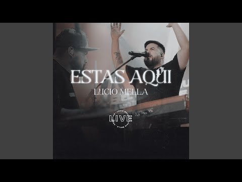 Estas Aqui (En Vivo)