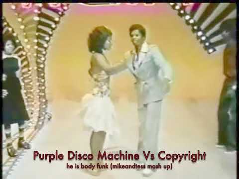 Purple Disco Machine Vs Copyright - he is body funk (mikeandtess mash up)