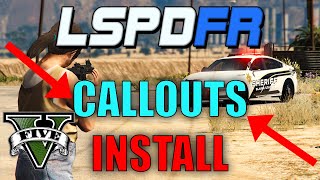 How To Install Callouts For GTA 5 LSPDFR