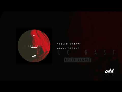 Arjun Vagale - Hello Nasty