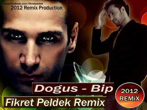 Doğuş - Bip (Fikret Peldek Remix) 2012