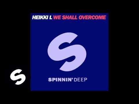 Heikki L - We Shall Overcome (Original Mix)