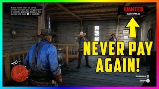 How To NEVER Pay For A Bounty Ever Again In Red Dead Redemption 2!