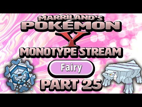 Pokémon Y Monotype (Fairy), Part 25 • Dec. 6, 2018 • STREAM ARCHIVE