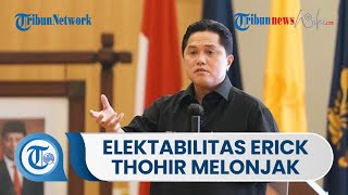 Hasil Survei Elektabilitas Erick Thohir Teratas sebagai Cawapres Pilihan Publik,  Hasil Kerja Nyata
