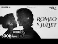 GoppoMirerThek Ep 58 Romeo Juliet William Shakespeare Somak Ayantika Mir
